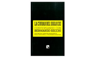 La ciudad del siglo XXI: conversando con Bernardo Secchi