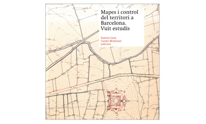 Mapes i control del territori a Barcelona. Vuit estudis