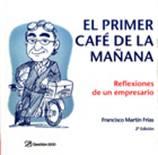 El primer café de la mañana: reflexiones de un empresario: MRW, 30 años generando valores: 1977-2007