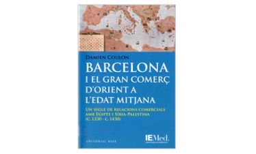 Barcelona i el gran comerç d'Orient a l'edat mitjana : un segle de relacions comercials amb Egipte i Síria-Palestina (c. 1330-c. 1430)