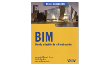 BIM: diseño y gestión de la construcción