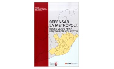 Anuari metropolità de Barcelona 2016: repensar la metròpoli: noves claus per a un projecte col·lectiu