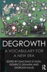 Degrowth: a vocabulary for a new era